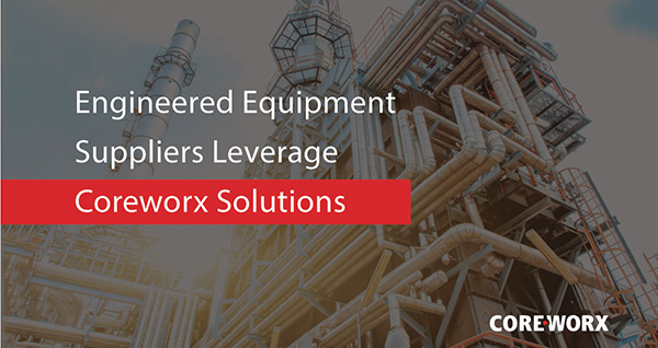 Engineered Equipment Providers Improve Document Deliverables for Their Clients